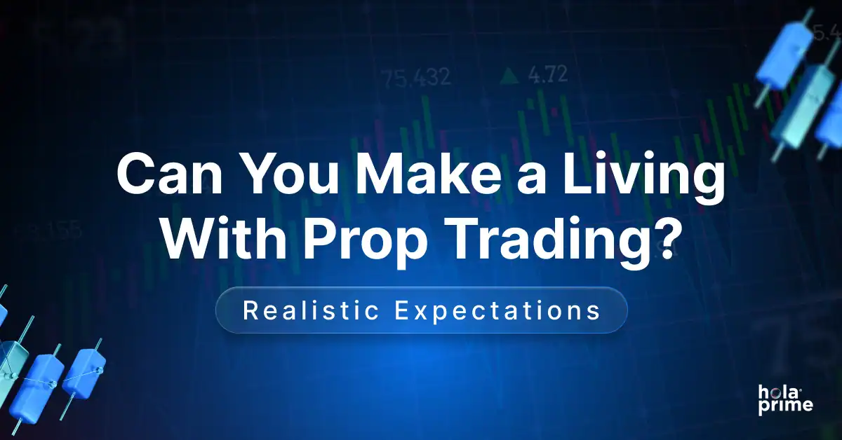 Can You Make a Living With Prop Trading? Realistic Expectations