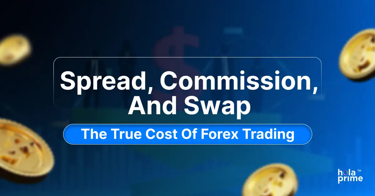 Spread, Commission, and Swap: The True Cost of Forex Trading